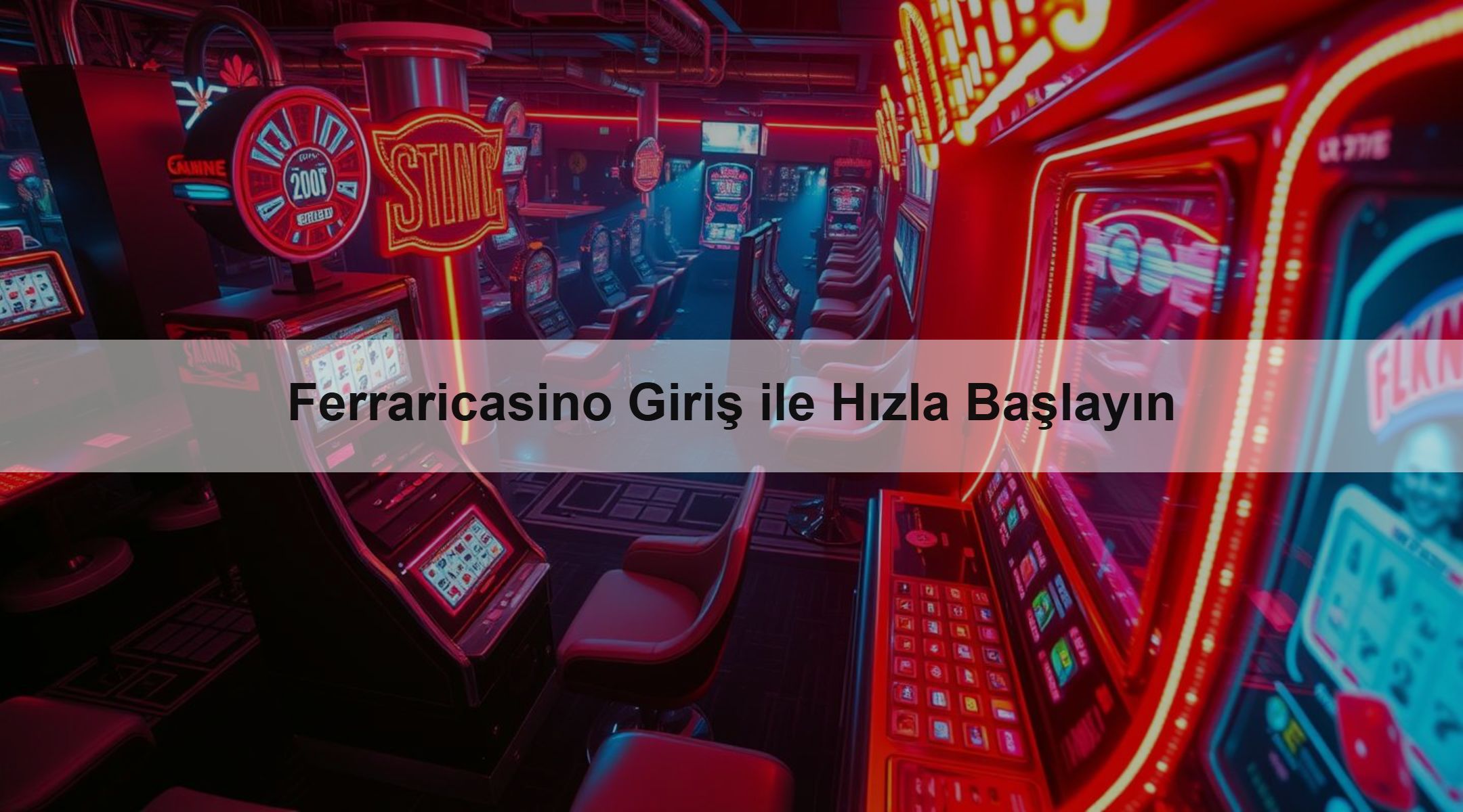 Ferraricasino Giriş ile Hızla Başlayın