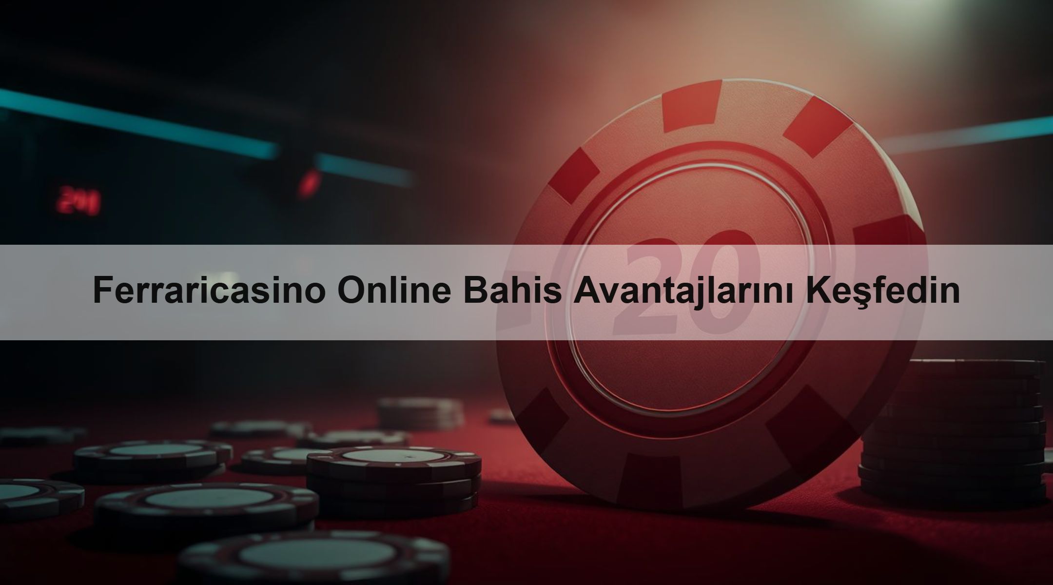 Ferraricasino Online Bahis Avantajlarını Keşfedin