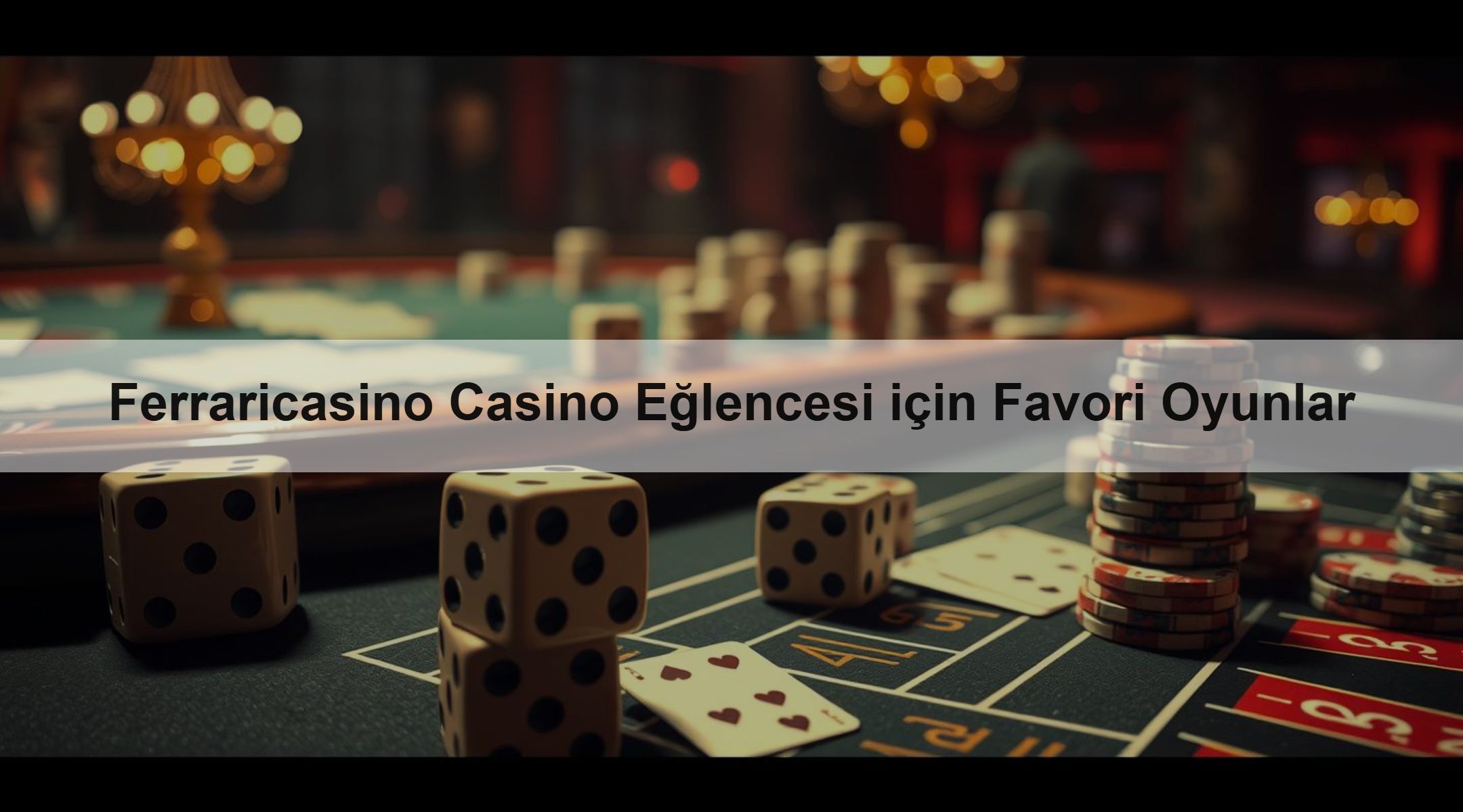 Ferraricasino Casino Eğlencesi için Favori Oyunlar