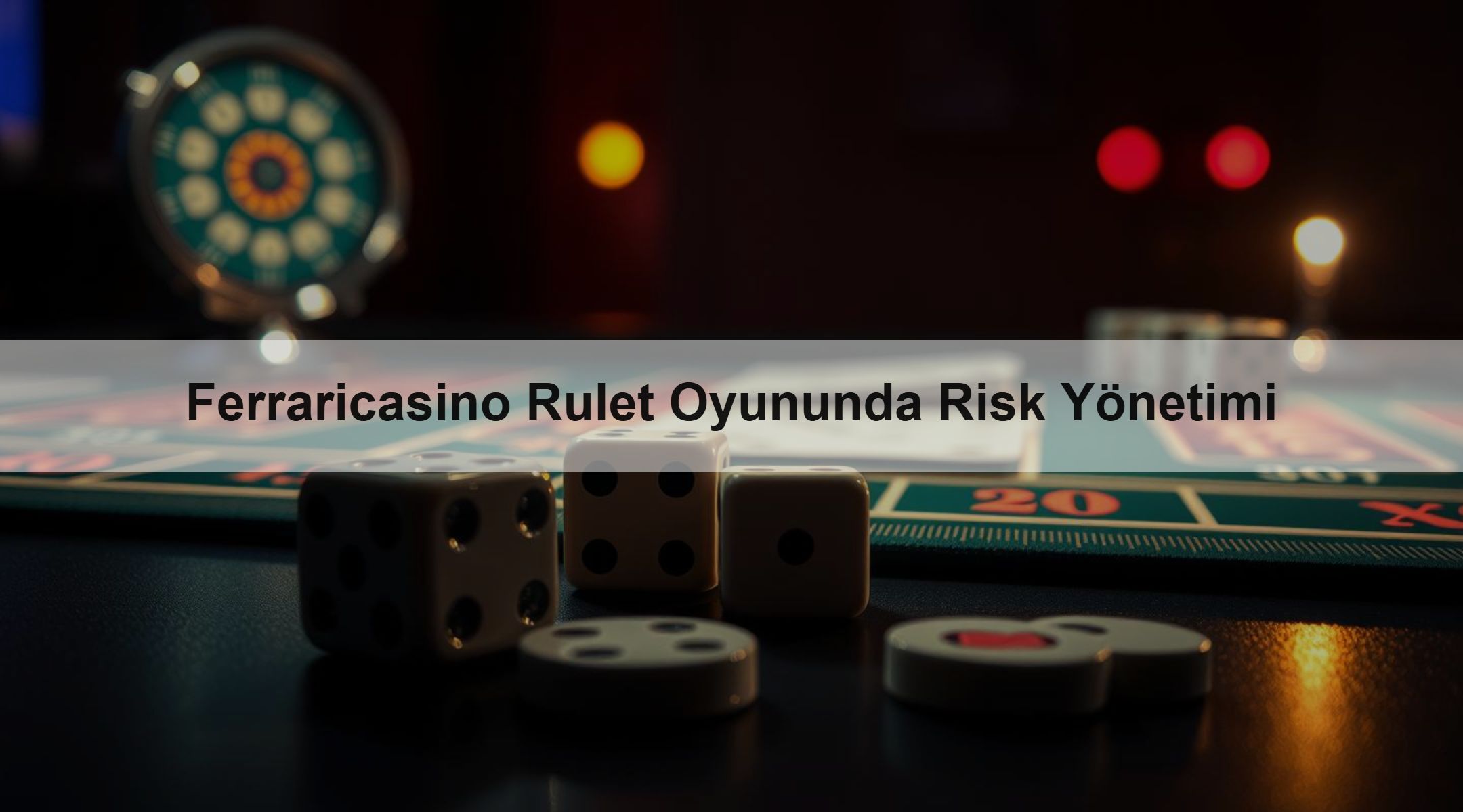 Ferraricasino Rulet Oyununda Risk Yönetimi