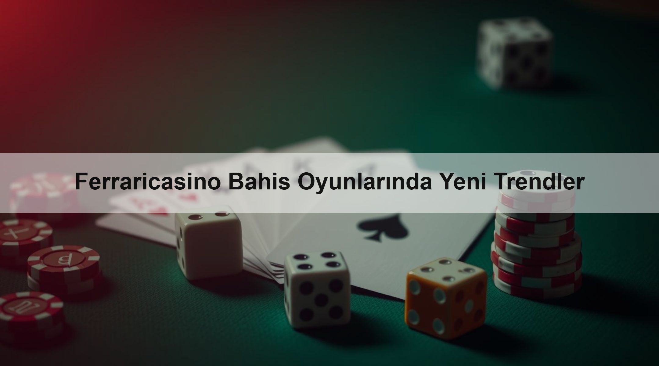 Ferraricasino Bahis Oyunlarında Yeni Trendler